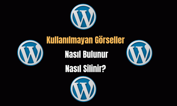 WordPress'te Kullanılmayan G&ouml;rselleri Silme